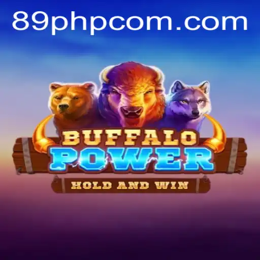 Unveiling the Thrills of BuffaloPower: A New Gaming Experience with 89PHP.com